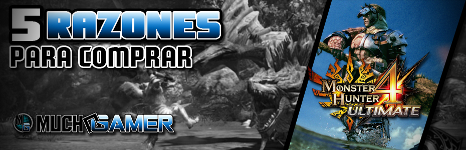 5 razones por las que comprar Monster Hunter 4 Ultimate